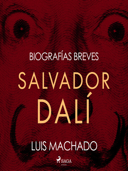 Title details for Biografías breves--Salvador Dalí by Luis Machado - Available